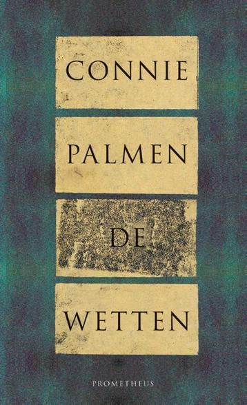 De wetten 9789044607505 Connie Palmen, Verzenden, Zo goed als nieuw, Connie Palmen
