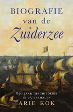 Biografie van de Zuiderzee 9789401916943, Boeken, Gelezen, Arie Kok, Verzenden