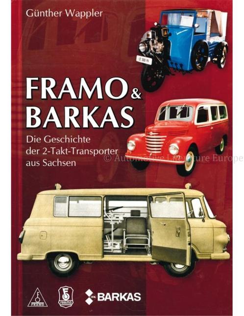 FRAMO & BARKAS, DIE GESCHICHTE DER 2-TAKT-TRANSPORTER AUS, Boeken, Auto's | Boeken
