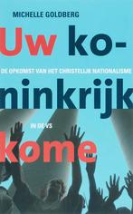 Uw Koninkrijk Kome 9789025957599, Boeken, Verzenden, Zo goed als nieuw, M. Goldberg