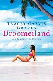 Droomeiland 9789021810362 Tracey Garvis Graves, Livres, Romans, Envoi