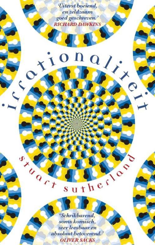 Irrationaliteit 9789057123030 Stuart Sutherland, Boeken, Psychologie, Zo goed als nieuw, Verzenden