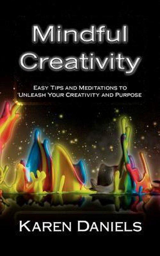 Mindful Creativity 9781467933131 Karen Daniels, Boeken, Taal | Engels, Gelezen, Verzenden