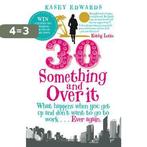 30-Something and Over It 9781845964467 Kasey Edwards, Verzenden, Gelezen, Kasey Edwards