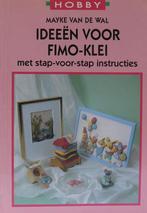 Ideeen voor Fimo-klei / LRV Hobby 9789060847121, Verzenden, Gelezen, M. van de Wal