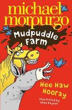 Hee-Haw Hooray (Mudpuddle Farm), Morpurgo, Michael, Michael Morpurgo, Zo goed als nieuw, Verzenden
