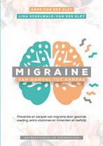 MIGRAINE, van aanval tot aanpak 9789082737714, Boeken, Verzenden, Gelezen, Lida Schelwald-van der Kley