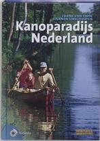 Kanoparadijs Nederland 9789064104206, Frank van Zwol, Frank van Zwol, Verzenden