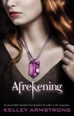 Afrekening / De Darkest Powers / 3 9789049501051, Boeken, Verzenden, Gelezen, Kelley Armstrong