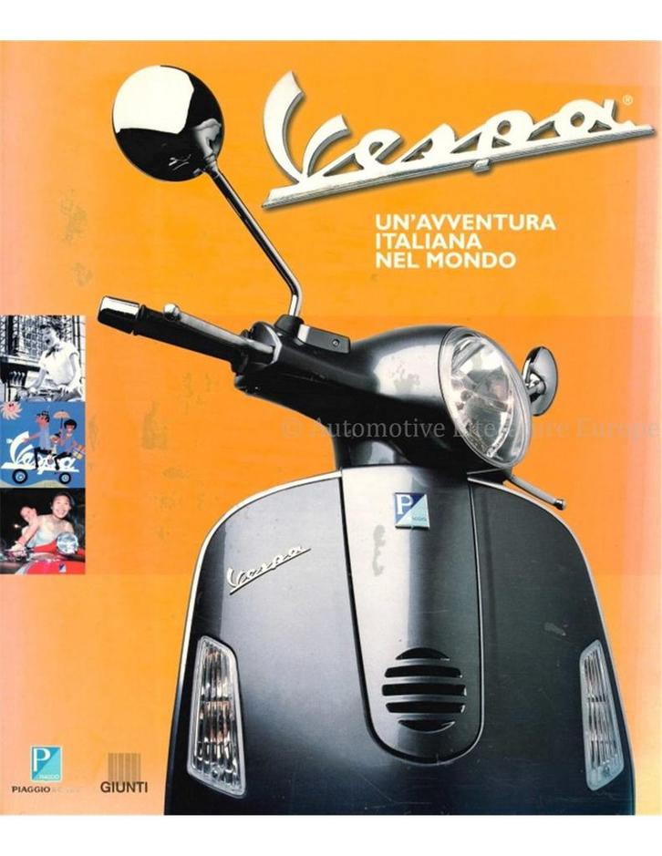 VESPA, UNAVVENTURA ITALIANA NEL MONDO, Boeken, Auto's | Boeken