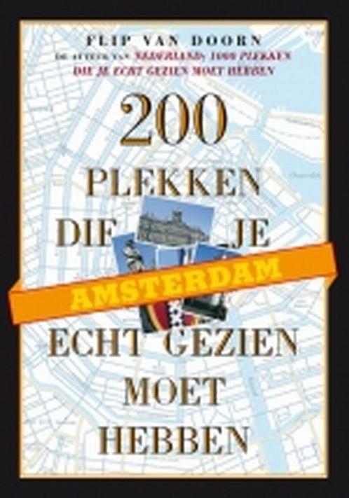 Amsterdam, 200 plekken die je echt gezien moet hebben / 200, Boeken, Reisgidsen, Zo goed als nieuw, Verzenden