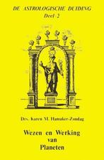 Wezen en werking van planeten / De astrologische duiding / 2, Boeken, Verzenden, Gelezen, K.M. Hamaker-Zondag