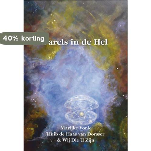Parels In De Hel 9789089543448 Marijke Vonk, Boeken, Esoterie en Spiritualiteit, Gelezen, Verzenden