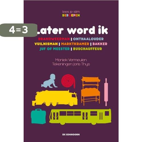 Later word ik / Lees je slim / beroepen 9789058388698, Boeken, Overige Boeken, Gelezen, Verzenden