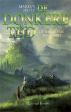 De magie van de macht / De donkere tijd / 5 9789024544059, Verzenden, Markus Heitz