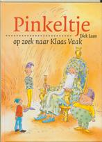 Pinkeltje op zoek naar Klaas Vaak / Pinkeltje / 6 Dick Laan, Boeken, Verzenden, Zo goed als nieuw, Dick Laan