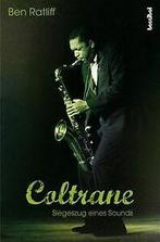 Coltrane: Siegeszug eines Sounds von Ben Ratliff  Book, Zo goed als nieuw, Verzenden
