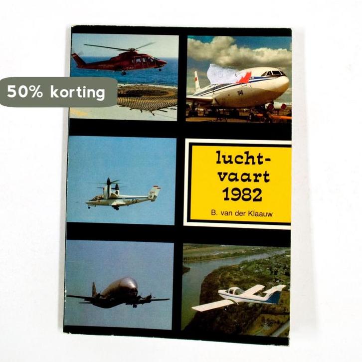 1982 Luchtvaart 9789060137680 Klaauw, Boeken, Overige Boeken, Gelezen, Verzenden
