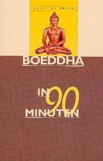 Boeddha in 90 minuten 9789025109226 E. de Bruin, Boeken, Verzenden, Gelezen, E. de Bruin