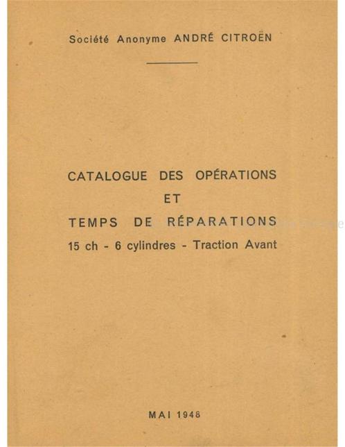 1948 CITROËN TRACTION AVANT CATALOGUS MET BEWERKINGEN EN, Boeken, Auto's | Folders en Tijdschriften