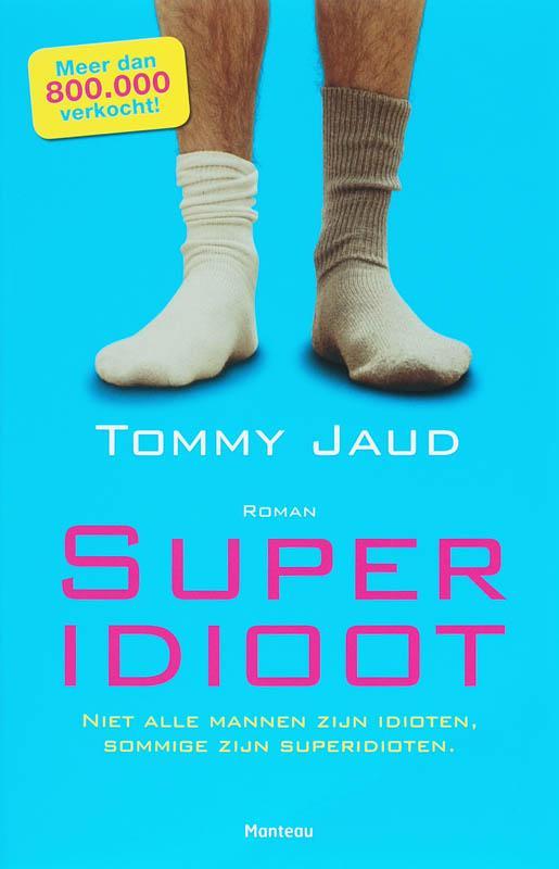Superidioot 9789022321836 T. Jaud, Boeken, Romans, Gelezen, Verzenden