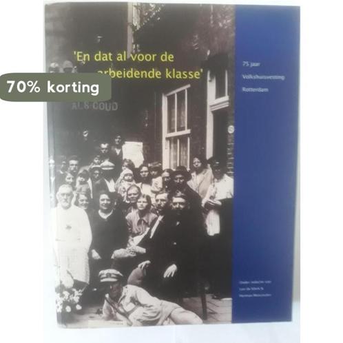 En dat al voor de arbeidende klasse 9789064501814, Boeken, Kunst en Cultuur | Architectuur, Gelezen, Verzenden