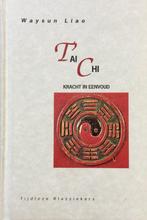 Tai Chi - Waysun Liao - 9789069633664 - Hardcover, Boeken, Esoterie en Spiritualiteit, Verzenden, Nieuw