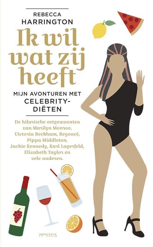 Ik wil wat zij heeft 9789044628111 Rebecca Harrington, Livres, Livres de cuisine, Envoi