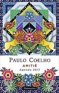 Agenda Amitié 2017 von Coelho, Paulo  Book, Livres, Livres Autre, Envoi