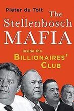 The Stellenbosch Mafia  Toit, Pieter du  Book, Pieter Du Toit, Verzenden