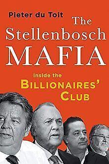 The Stellenbosch Mafia  Toit, Pieter du  Book, Livres, Livres Autre, Envoi