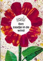 Een Zaadje In De Wind 9789025720421, Gelezen, Eric Carle, Verzenden