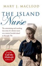 Island Nurse 9781845967901 Mary J. Macleod, Verzenden, Gelezen, Mary J. Macleod