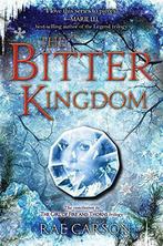 The Bitter Kingdom 9780062026545, Rae Carson, Verzenden