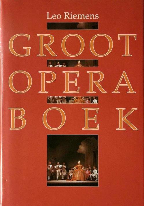 Groot opera boek 9789068250619, Boeken, Muziek, Gelezen, Verzenden