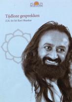 Tijdloze gesprekken 9789077840603 H.H. Sri Sri Ravi Shankar, Boeken, Verzenden, Zo goed als nieuw, H.H. Sri Sri Ravi Shankar