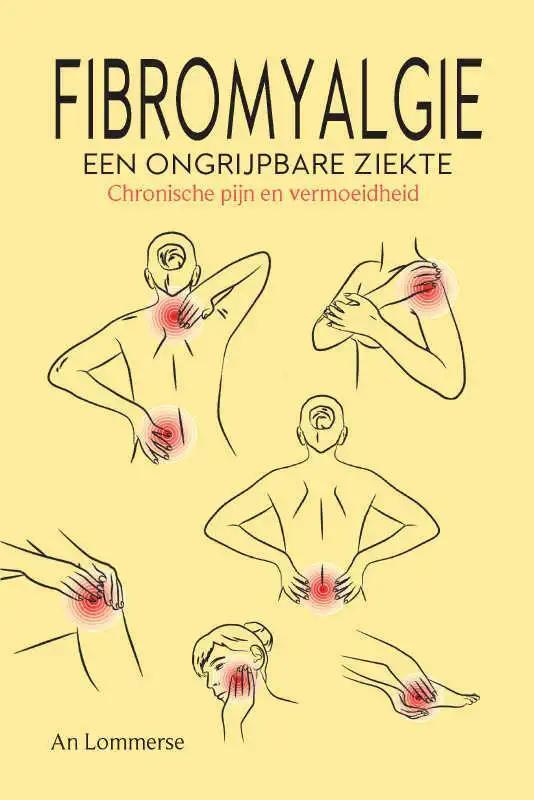 Fibromyalgie, een ongrijpbare ziekte 9789463892230, Boeken, Gezondheid, Dieet en Voeding, Zo goed als nieuw, Verzenden