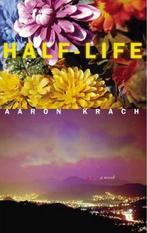 Half-life 9781555838546, Livres, Livres Autre, Aaron Krach, Verzenden