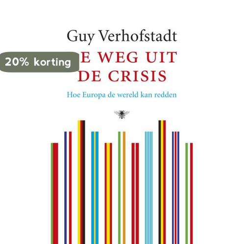 De Weg Uit De Crisis 9789023452546 G. Verhofstadt, Boeken, Politiek en Maatschappij, Zo goed als nieuw, Verzenden