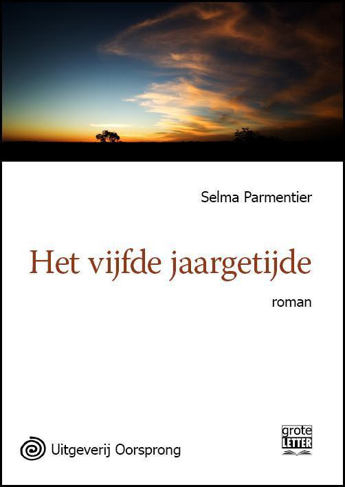 Het vijfde jaargetijde - grote letter uitgave 9789461011886, Boeken, Literatuur, Gelezen, Verzenden