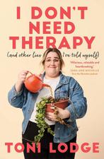 I Dont Need Therapy 9781761067693 Toni Lodge, Verzenden, Zo goed als nieuw, Toni Lodge