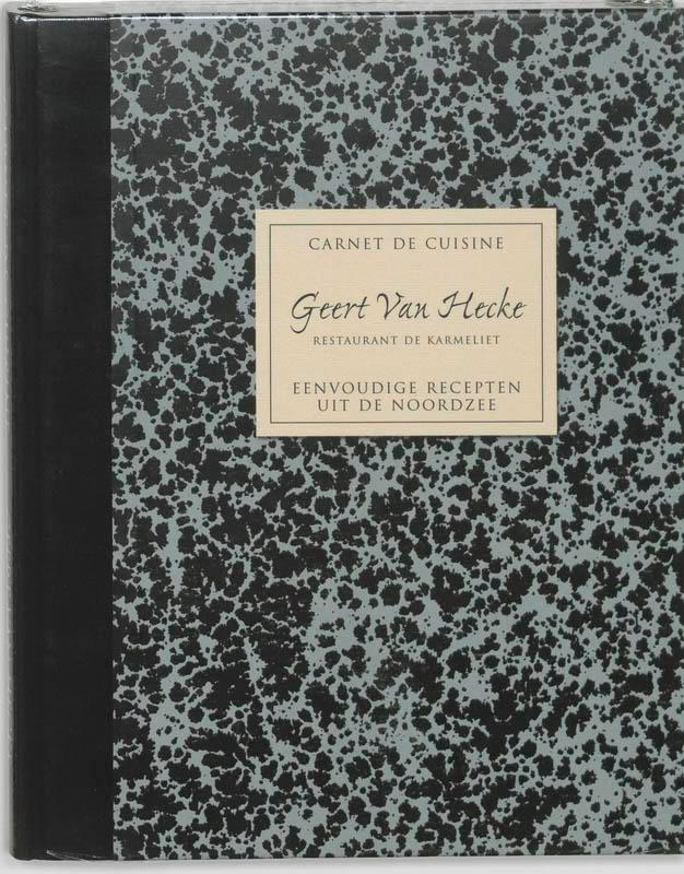 Carnet de cuisine - Geert Van Hecke - Nederlandse versie, Boeken, Kookboeken, Zo goed als nieuw, Verzenden