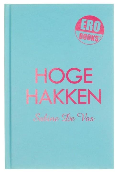 Ero Books - Hoge Hakken 9789079669288, Livres, Romans, Envoi