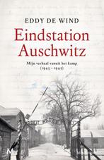 Eindstation Auschwitz 9789029093606, Boeken, Literatuur, Eddy de Wind, Zo goed als nieuw, Verzenden