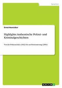 Highlights: Authentische Polizei- und Kriminalgeschichten., Livres, Livres Autre, Envoi