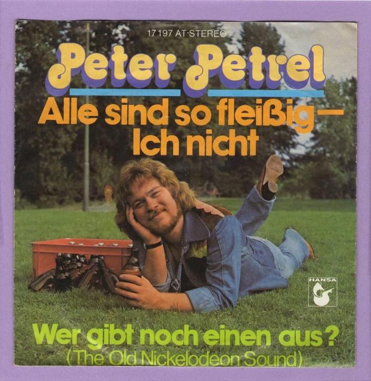 Peter Petrel – Alle Sind So Fleißig - Ich Nicht / Wer Gibt N, Cd's en Dvd's, Vinyl Singles, Ophalen of Verzenden