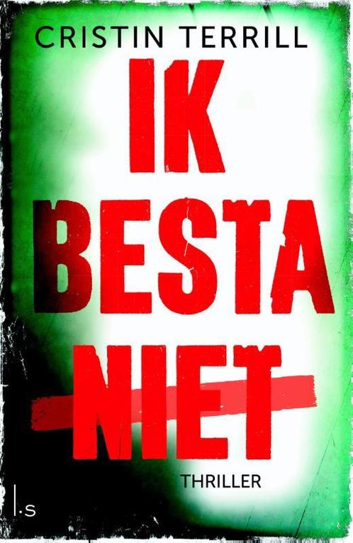 Ik besta niet 9789021807607 Cristin Terrill, Boeken, Thrillers, Gelezen, Verzenden