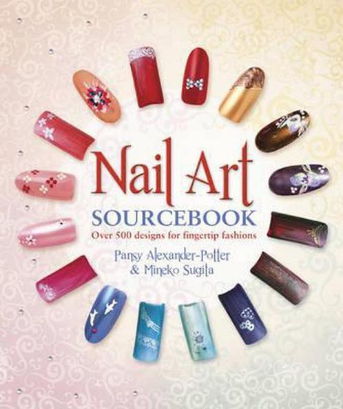 Nail art 9781780970899 Pansy Alexander-Potter, Boeken, Overige Boeken, Zo goed als nieuw, Verzenden