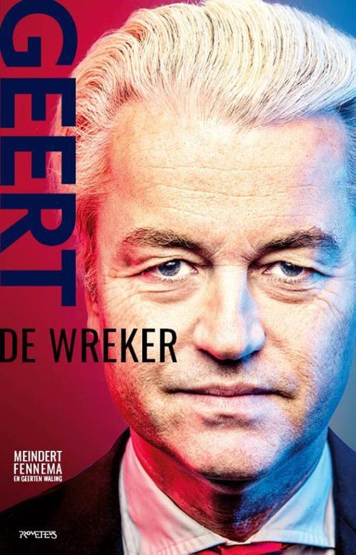 Geert Wilders 9789044656190 Meindert Fennema, Boeken, Politiek en Maatschappij, Gelezen, Verzenden