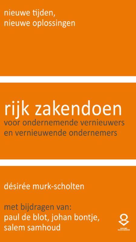 Rijk zakendoen 9789081593519 D.L.C. Murk - Scholten, Boeken, Economie, Management en Marketing, Zo goed als nieuw, Verzenden